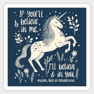 “Believe in you” Alice in Wonderland Unicorn Quote (creme) Magnet